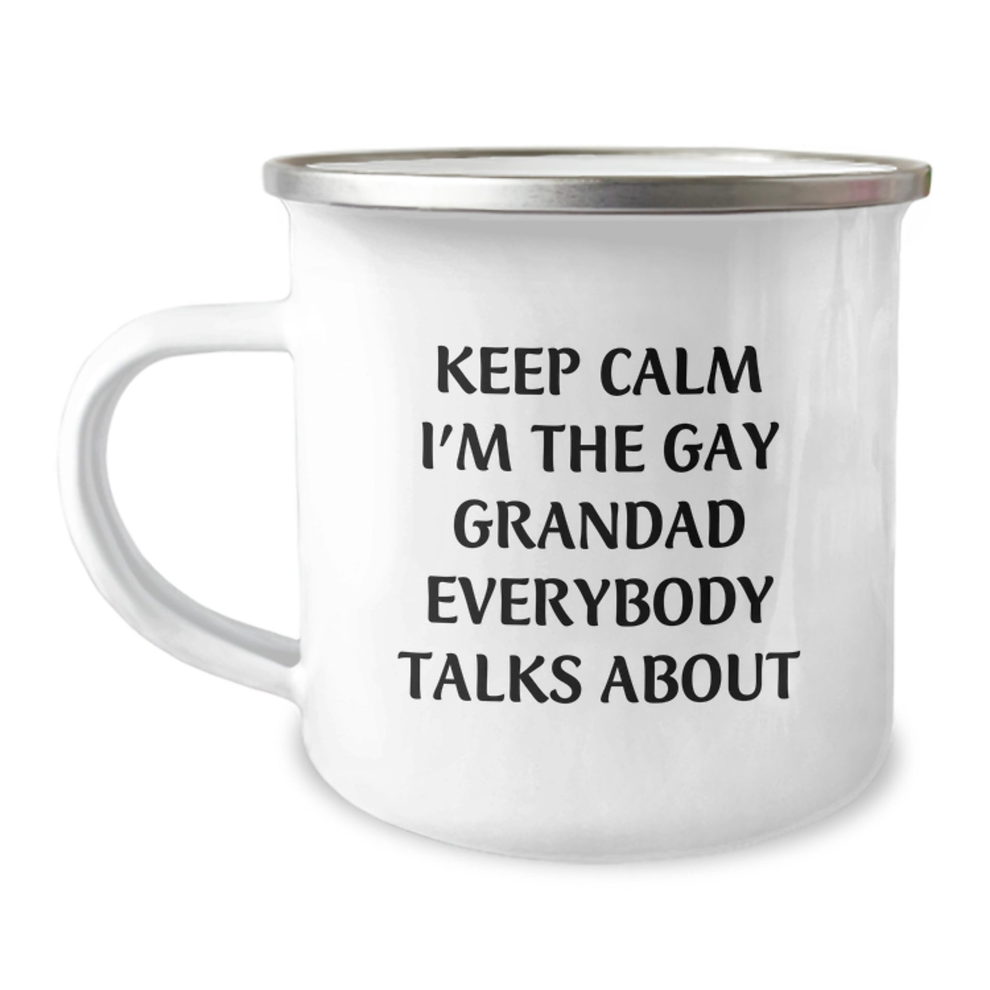 Funny Grandad Gifts for Men from Family - Camping Mug with Keep Calm I'm The Gay Grandad Everybody Talks About Quote - Unique Grandad Mother's Day Unique Gift - Image 1