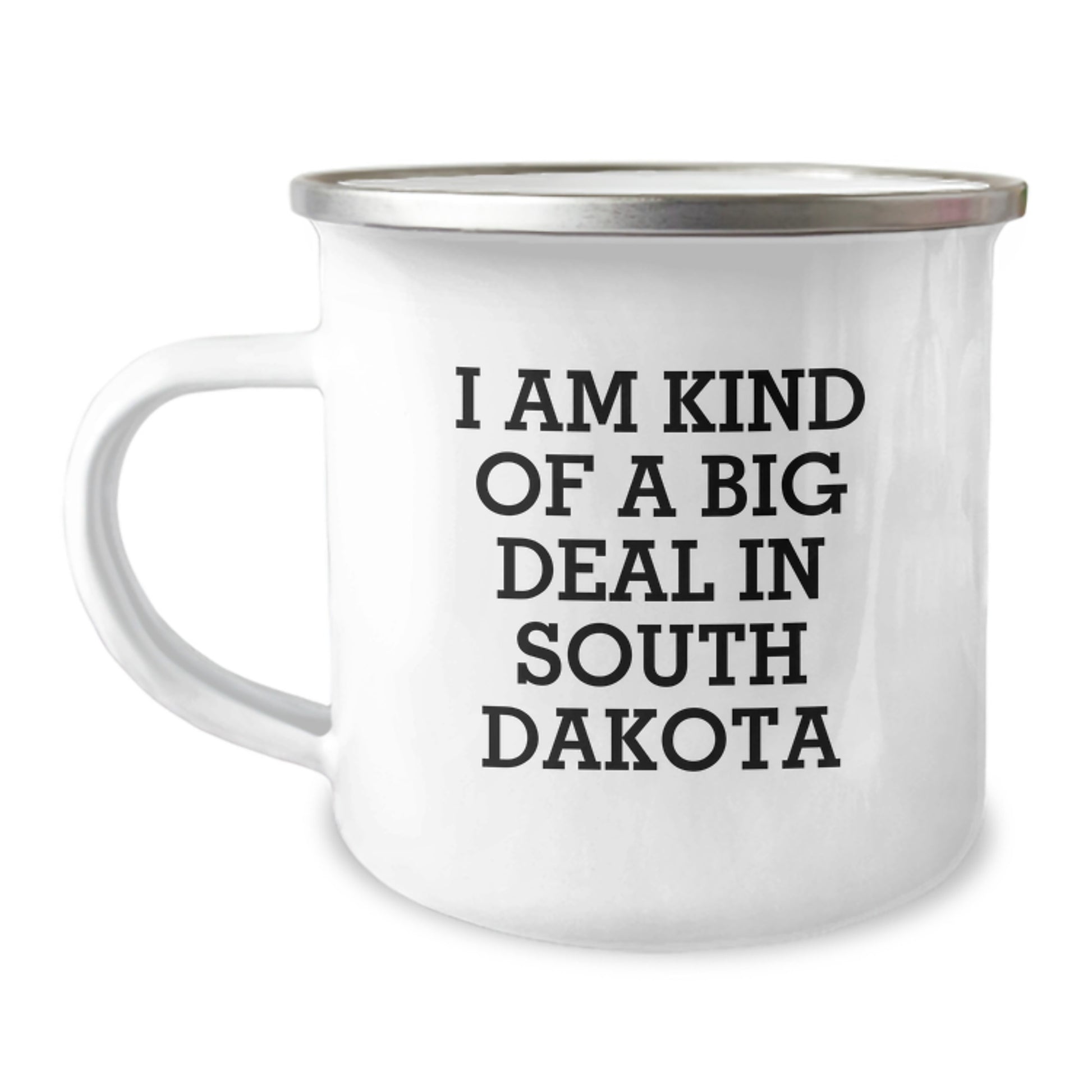 Funny South Dakota Gifts for Men - Camping Mug, Perfect for Dad on Father's Day, 'I Am Kind Of A Prime Selection In South Dakota' - Image 1