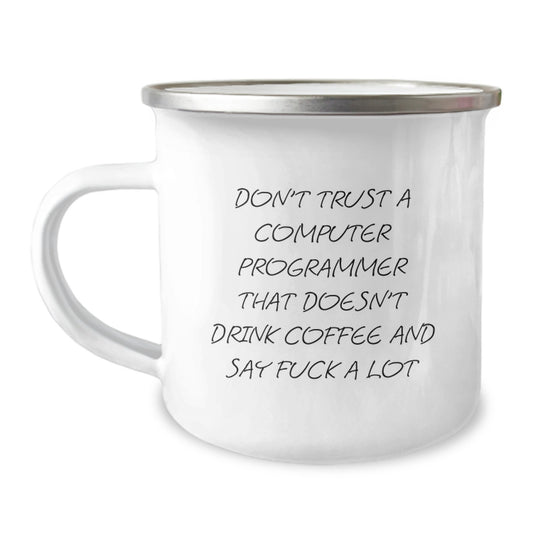 Funny Computer Programmer Gifts for Him - Gifts from Friends - Sarcasm Quote Mug, Perfect Camping Mug for Valentine's Unique Gifts - Image 1