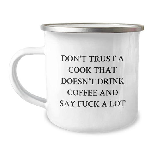 Funny Camping Mug for Cooks, Valentine's Unique Gifts from Friends to Family, Don't Trust a Cook Quote, 12 oz Stainless Steel Enamel Finish - Image 1