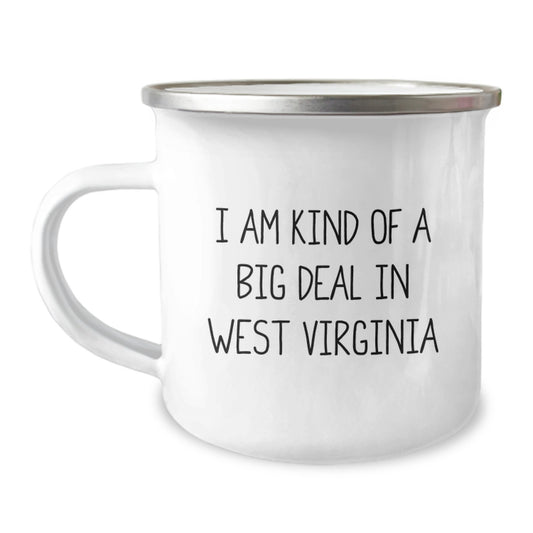 West Virginia Camping Mug, Gifts from Friends and Family for West Virginia Lovers, Funny Quote I Am Kind Of A Prime Selection In West Virginia, Perfect Father's Day Unique Gifts for Men, Women - Image 1