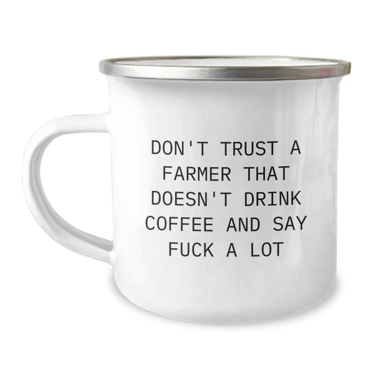 Funny Farmer Mugs Gifts for Farmer Friends from Family - 'Don't Trust A Farmer That Doesn't Drink Coffee And Say F--k A Lot' Graduation Unique Gifts - Image 1