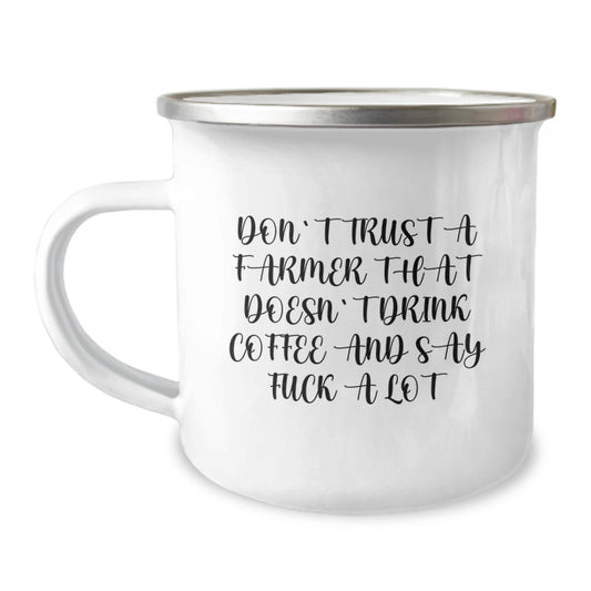 Funny Gifts from Friends for Farmer - 'Don't Trust A Farmer That Doesn't Drink Coffee' Camping Mug, Stainless Steel with Enamel Finish for Graduation - Image 1
