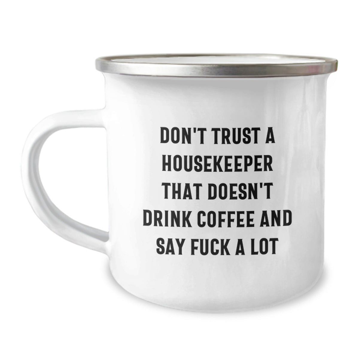 Funny Housekeeper Gifts from Men to their Favorite Housekeeper on Birthday Unique Camping Mug - Image 1