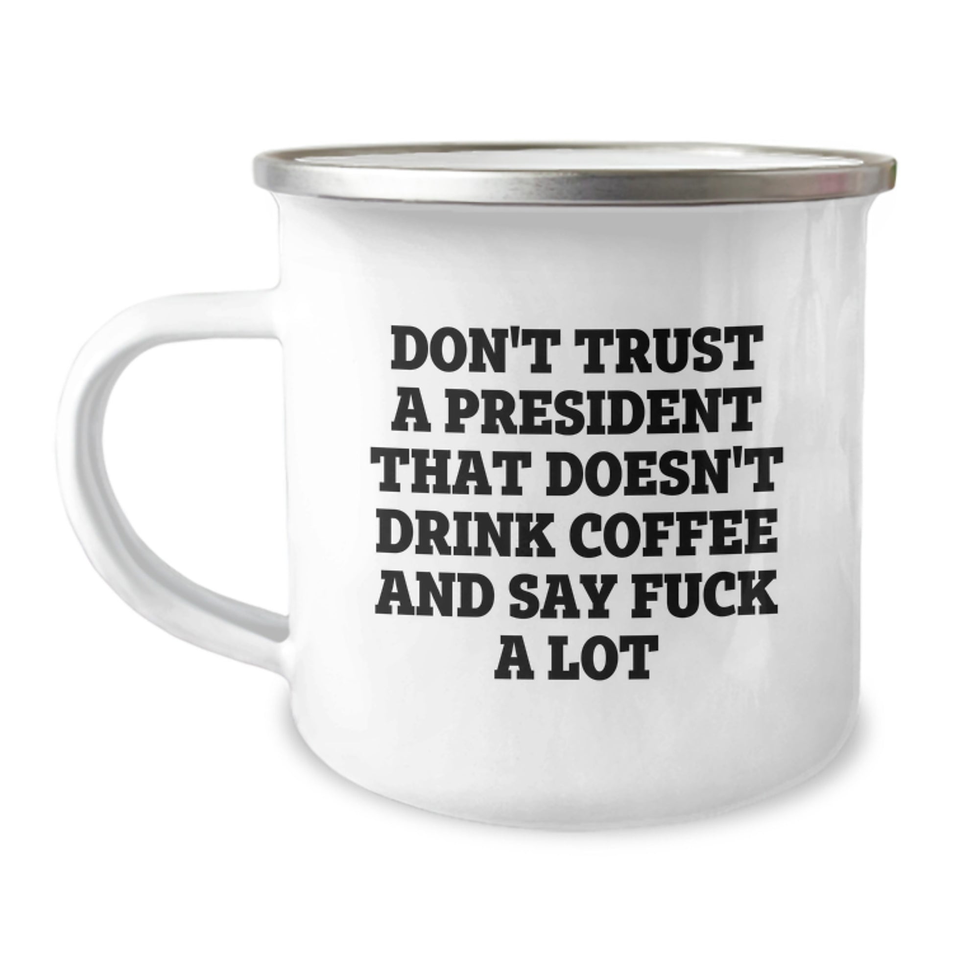 Funny President Gifts for Men - Don't Trust a President That Doesn't Drink Coffee Gift from Family for Him on Mother's Day Unique - Image 1