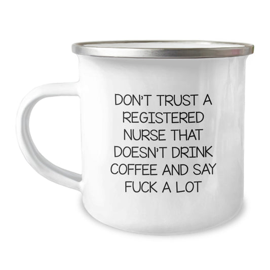 Funny Registered Nurse Gifts - Birthday Unique Mug for Men from Women, Don't Trust a RN Without Coffee, 12 oz Camping Stainless Steel Enamel - Image 1