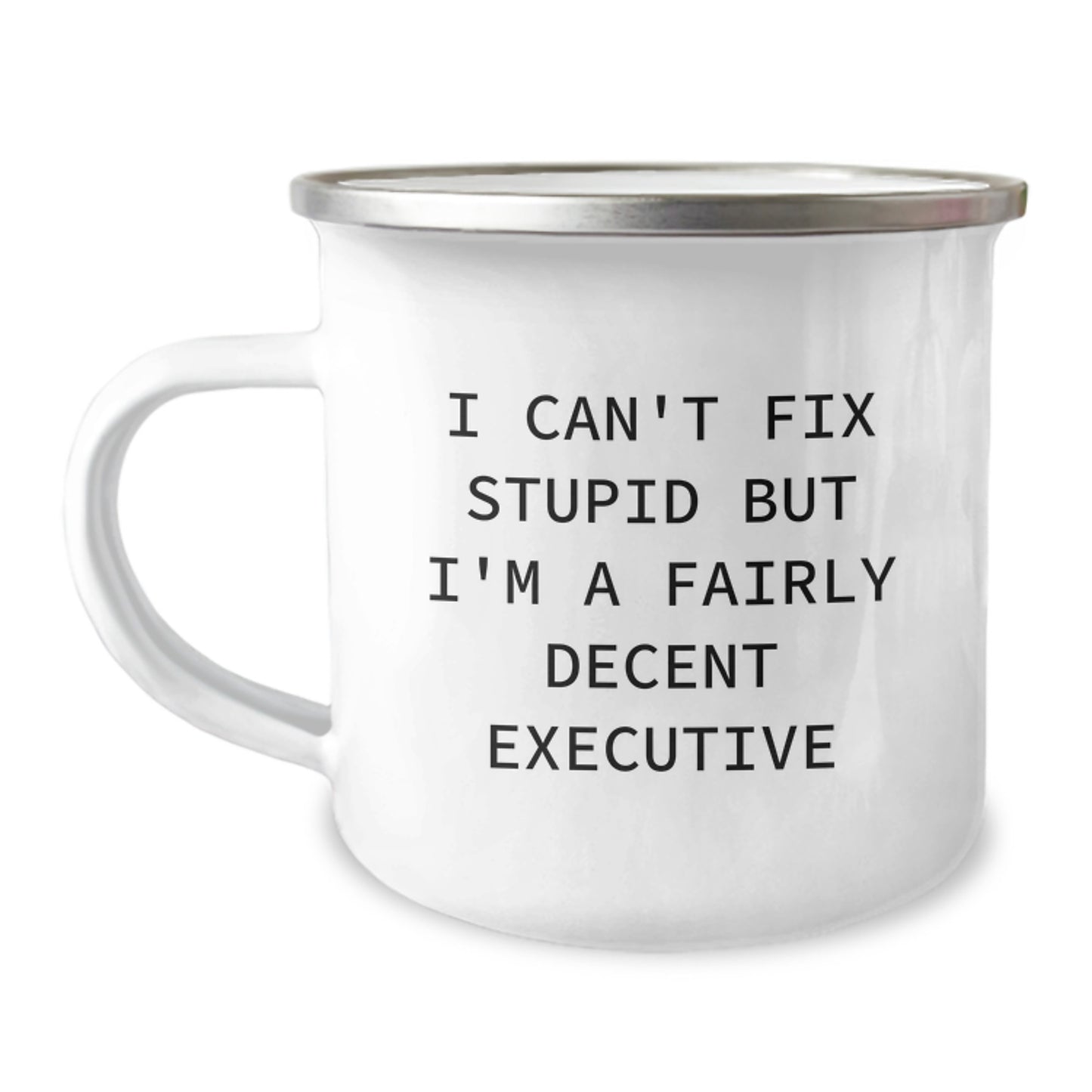Funny Executive Gifts for Graduation - I Can't Fix Stupid But I'm A Fairly Decent Executive Mugs for Men, Women, and Friends from Coworkers - Image 1