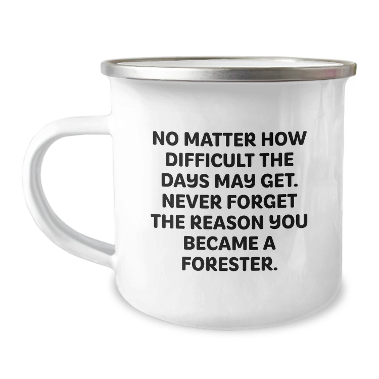 Funny Forester Gifts, Forester Camping Mug, Perfect Graduation Unique Gifts, Gifts from Family to Forester, Forester Enthusiast Mug, Never Forget the Reason You Became a Forester - Image 1