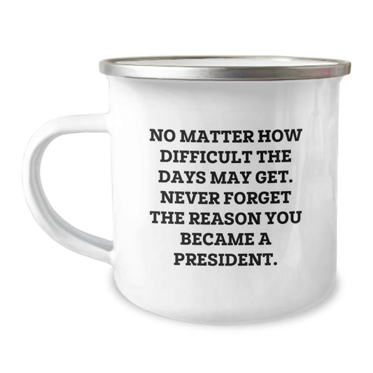 Funny President Camping Mug Gifts for President Birthday Unique Gifts from Friends and Family - Image 1