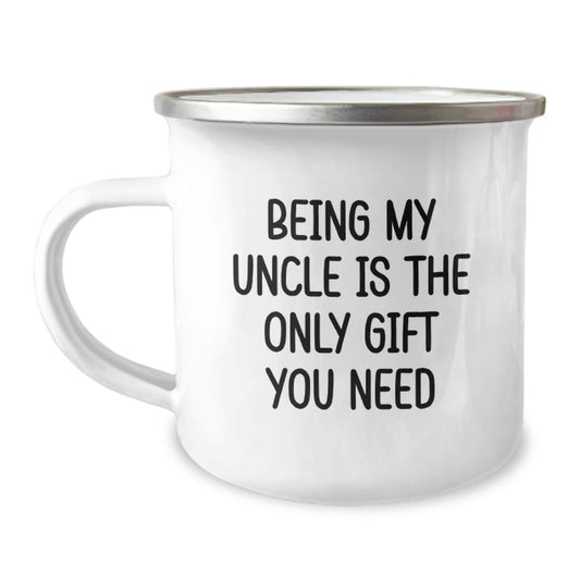 Funny Uncle Gifts from Aunt or Mom for Men, Unique Camping Mug for Uncle, Being My Uncle Is The Only Gift You Need - Image 1