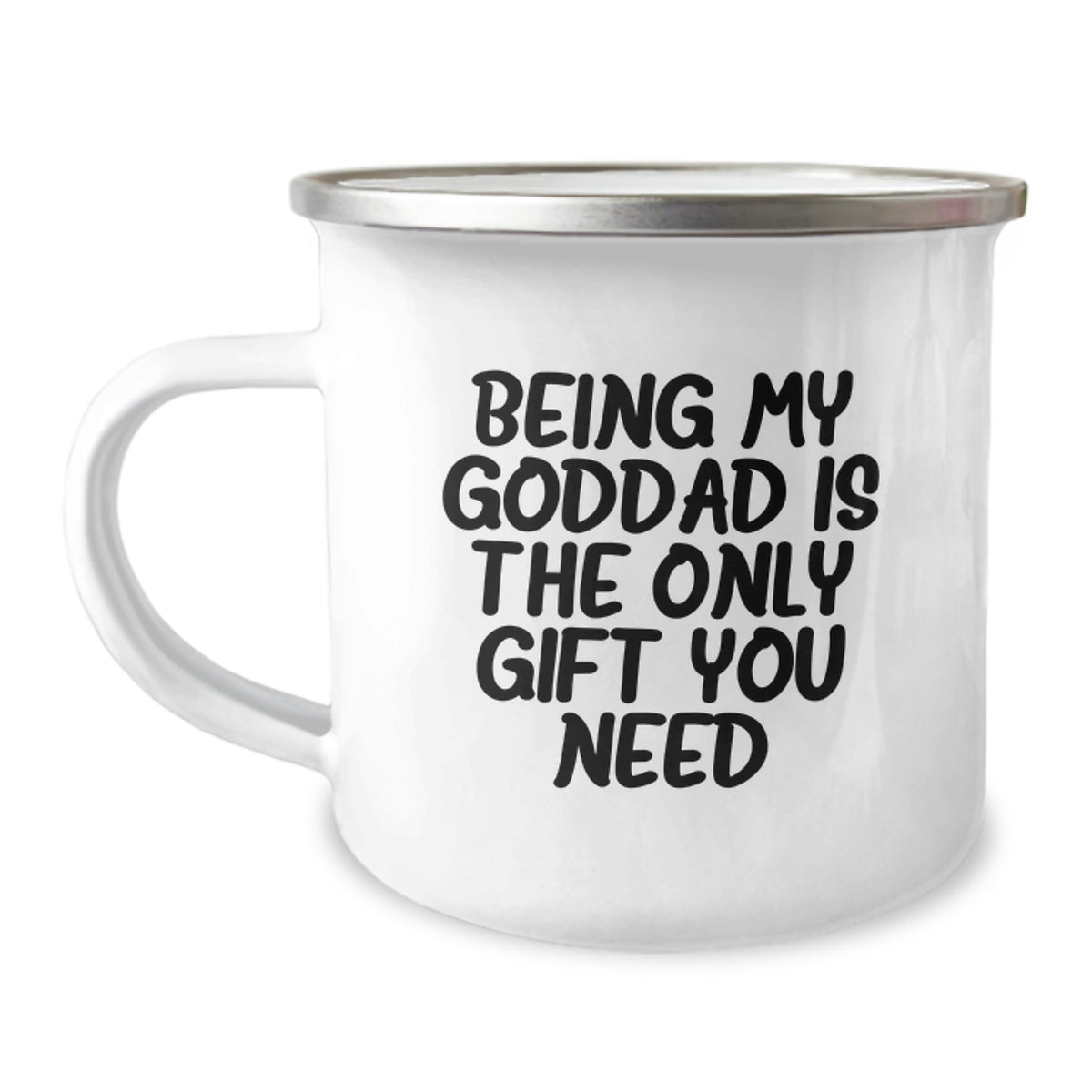 Gifts from Goddads, Camping Mugs for Men, Funny Valentine's Gifts for Dad, 'Being My Goddad Is The Only Gift You Need' Enamel Mug - Image 1
