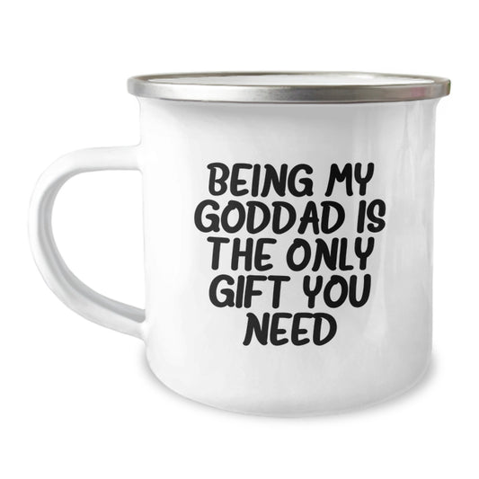 Gifts from Goddads, Camping Mugs for Men, Funny Valentine's Gifts for Dad, 'Being My Goddad Is The Only Gift You Need' Enamel Mug - Image 1