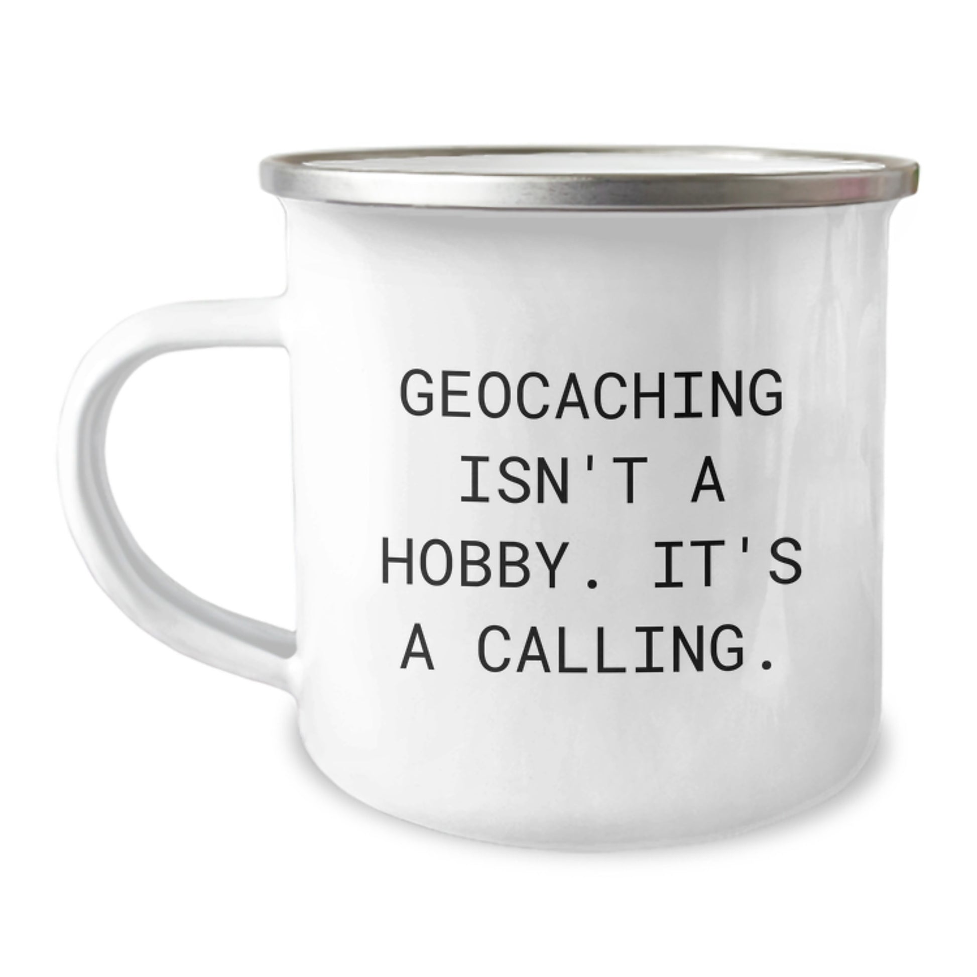 Geocaching Enthusiast Gifts from Family - Geocaching Isn't A Hobby It's A Calling, Graduation Unique Gifts for Geocaching Men, Stainless Steel Camping Mug - Image 1