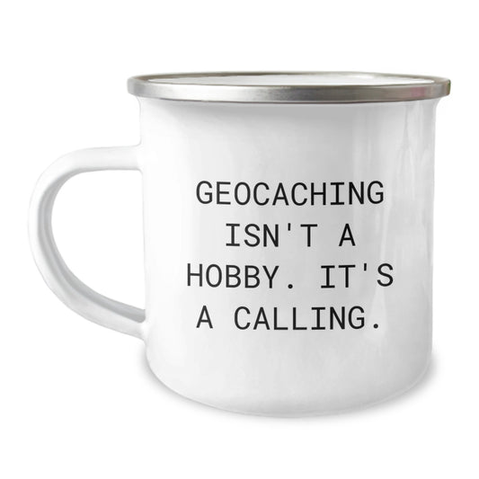 Geocaching Enthusiast Gifts from Family - Geocaching Isn't A Hobby It's A Calling, Graduation Unique Gifts for Geocaching Men, Stainless Steel Camping Mug - Image 1
