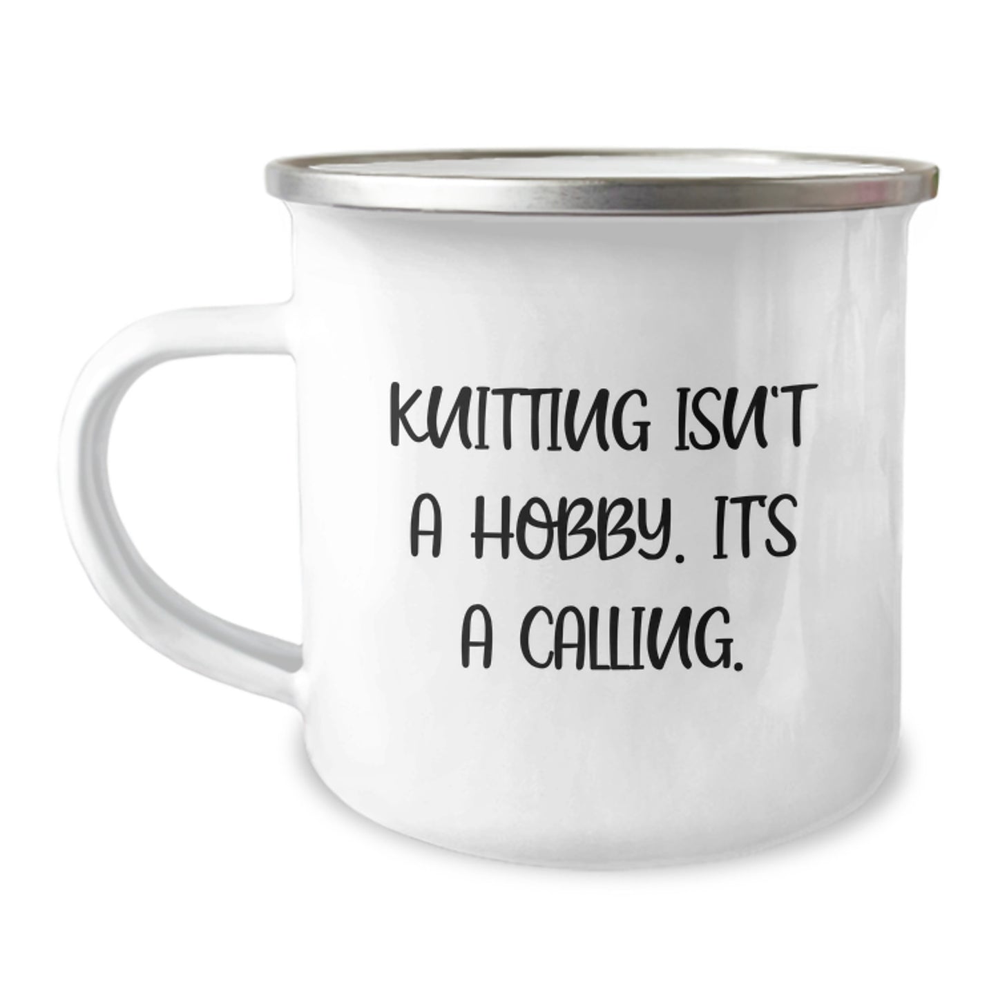 Funny Knitting Gifts for Friends - Inspirational Camping Mug for Graduation, Knitting Isn't A Hobby It's A Calling. - Image 1