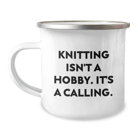 Funny Knitting Lover Gifts for Graduation Friends and Family - Unique Camping Mugs - 'Knitting Isn't A Hobby. It's A Calling.' - Image 1