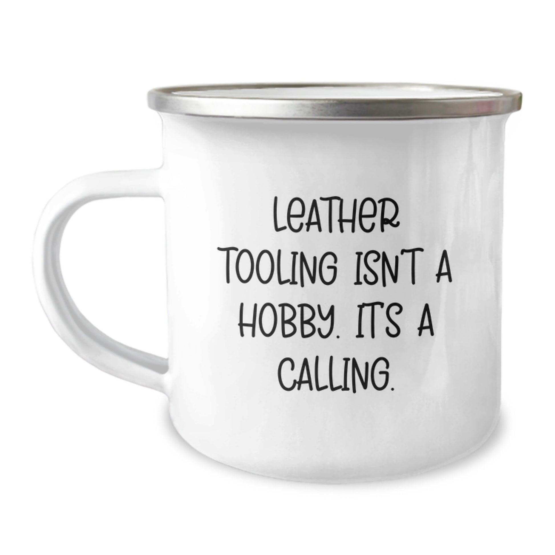 Leather Tooling Inspired Funny Graduation Gifts for Friends, Family, and Men from Leather Crafters, Leather Tooling Isn't A Hobby. It's A Calling. - Image 1