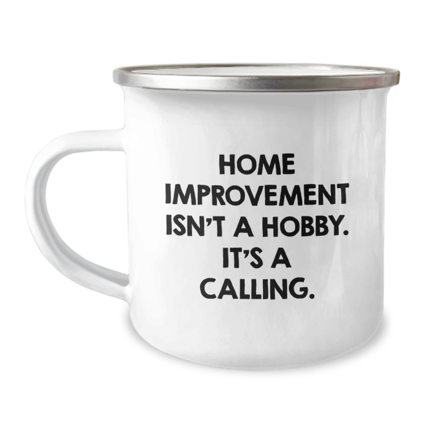 Funny Home Improvement Gifts for Men from Family - Home Improvement Isn't A Hobby, Camping Mug for Birthday Unique Gifts - Image 1