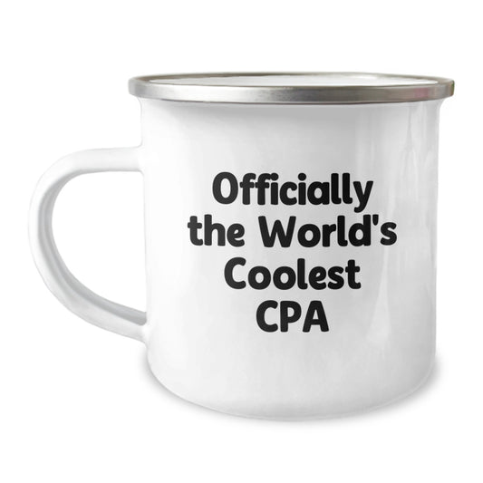 Funny Gifts from Family for Graduation Unique CPA Gifts - 'Officially The World's Coolest Cpa' Camping Mug, 12 oz Stainless Steel with Enamel Finish - Image 1