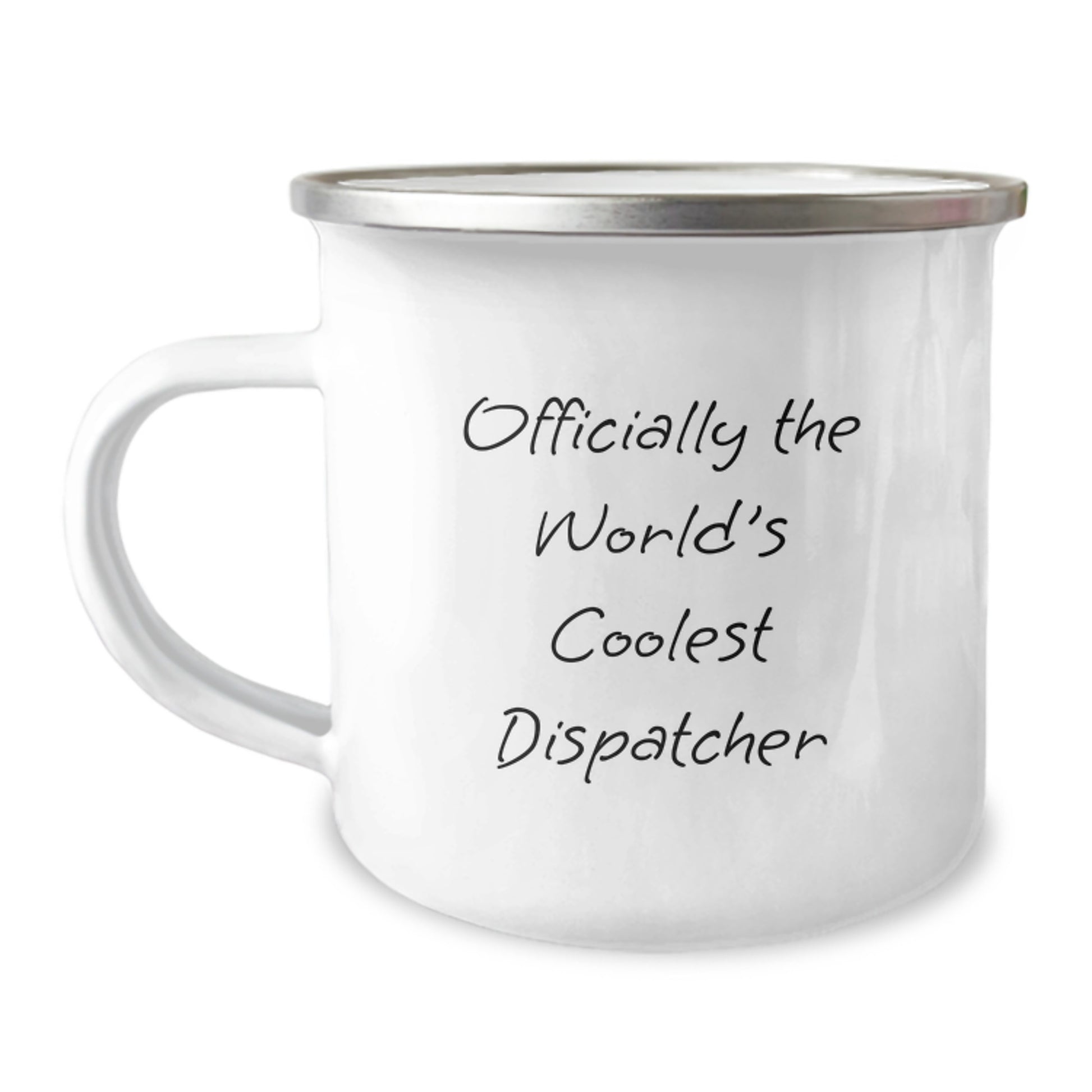 Dispatcher Gifts, Funny Camping Mug for Dispatcher, Inspirational Quote - Gifts from Friends to Graduation Unique Gifts for Dispatcher - Image 1