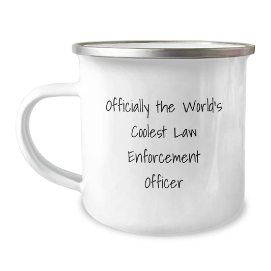 Funny Law Enforcement Officer Gifts, Officially The World's Coolest Law Enforcement Officer, Graduation Unique Gifts for Men, Camping Mug with Humor, Gifts from Family to Law Enforcement Officer - Image 1