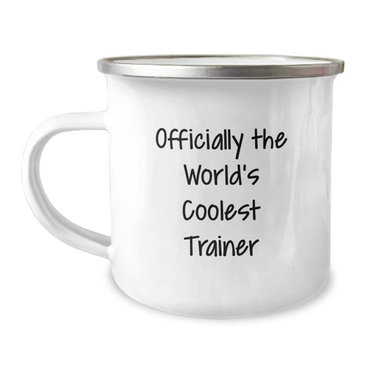 Funny Trainer Birthday Unique Gifts from Friends Unique Camping Mug - 'Officially The World's Coolest Trainer' - Image 1