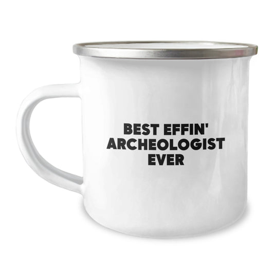Funny Archeologist Gifts for Archeologist Men on Valentine's Unique Gifts from Friends, Best Effin' Archeologist Ever Camping Mug - Image 1