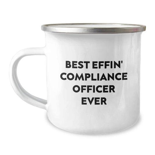 Funny Compliance Officer Gifts from Friends - Best Effin' Compliance Officer Ever Camping Mug for Men Women Coworkers - Image 1