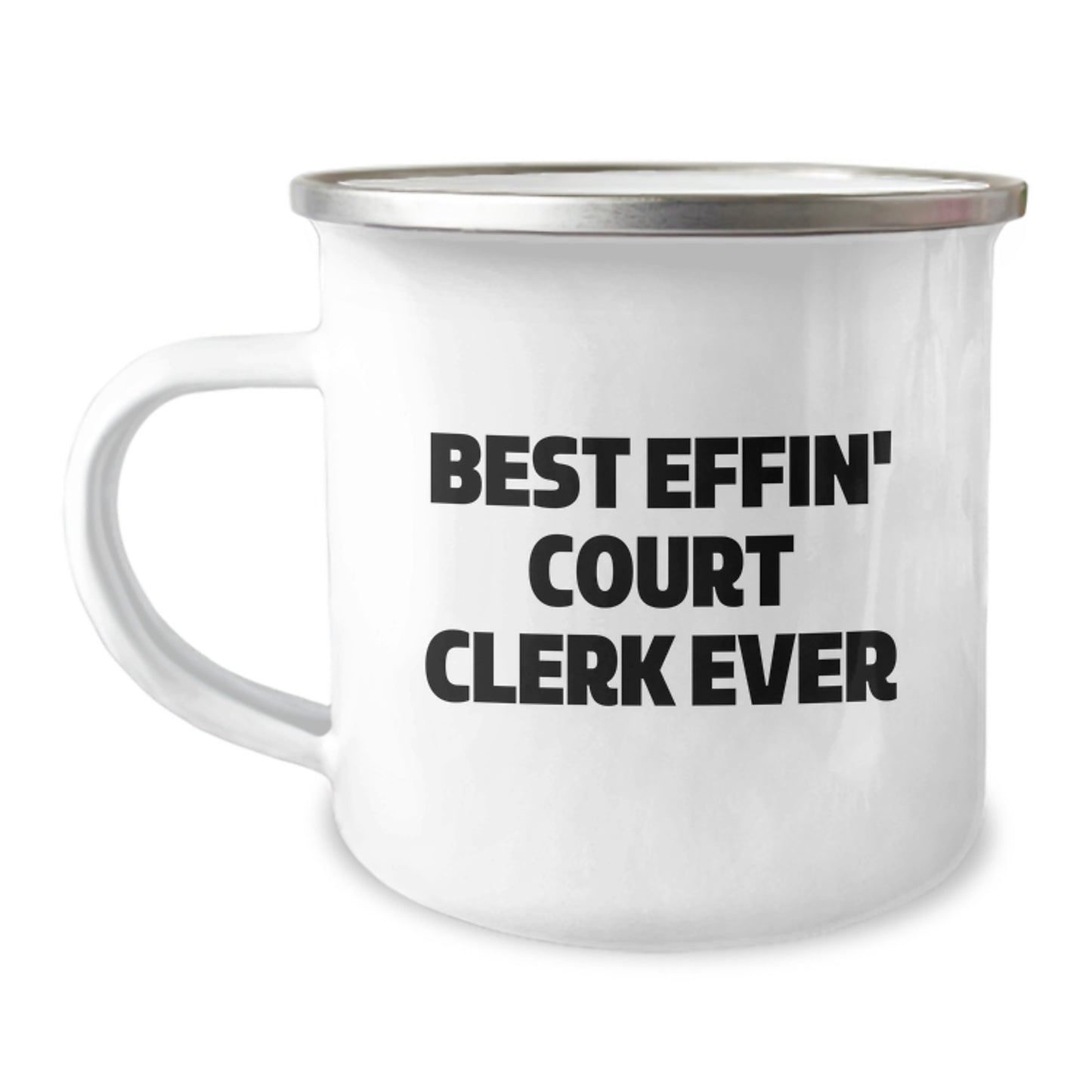 Funny Court Clerk Gifts from Family to Court Clerk - Best Effin' Court Clerk Ever Valentine's Unique Camping Mug - Image 1
