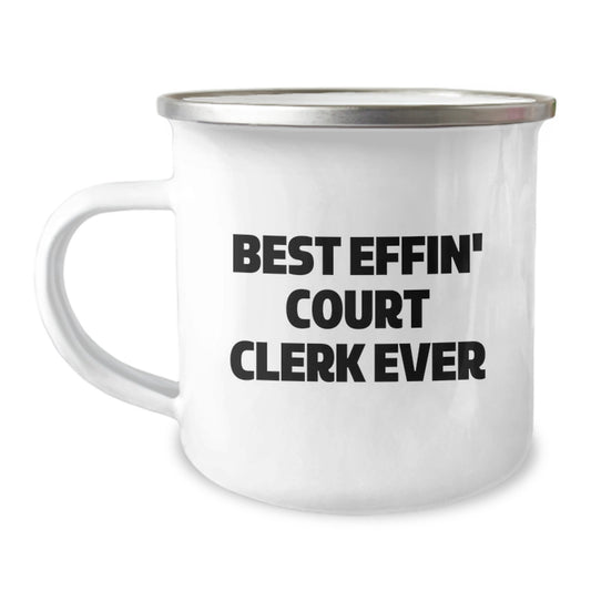Funny Court Clerk Gifts from Family to Court Clerk - Best Effin' Court Clerk Ever Valentine's Unique Camping Mug - Image 1