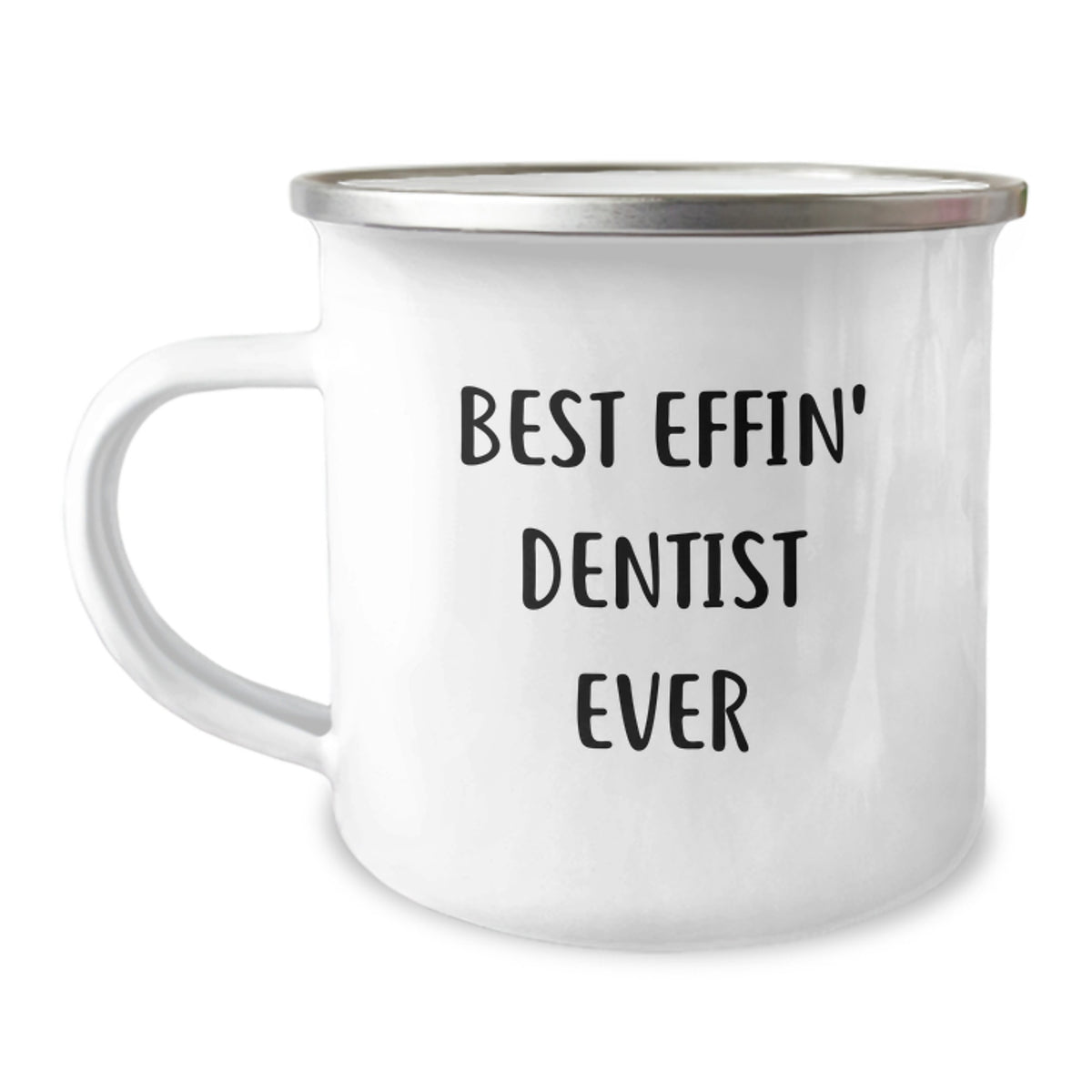 Funny Dentist Gifts from Men, Unique Valentines Day Unique Gifts for Dentist, Best Effin' Dentist Ever Camping Mug - Image 1
