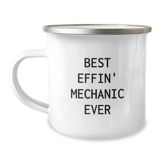 Funny Mechanic Gifts from Friends and Family - Best Effin' Mechanic Ever Camping Mug, Stainless Steel with Enamel Finish - Image 1