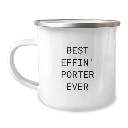 Funny Porter Gifts from Friends, Best Effin' Porter Ever Camping Mug for Men, Perfect Graduation Unique Gifts for Porter - Image 1