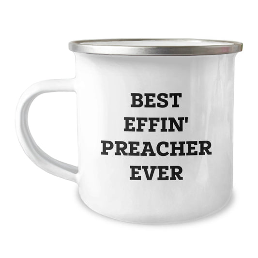 Funny Preacher Gifts from Family for Graduation Unique Personalized Camping Mugs - Best Effin' Preacher Ever - Image 1