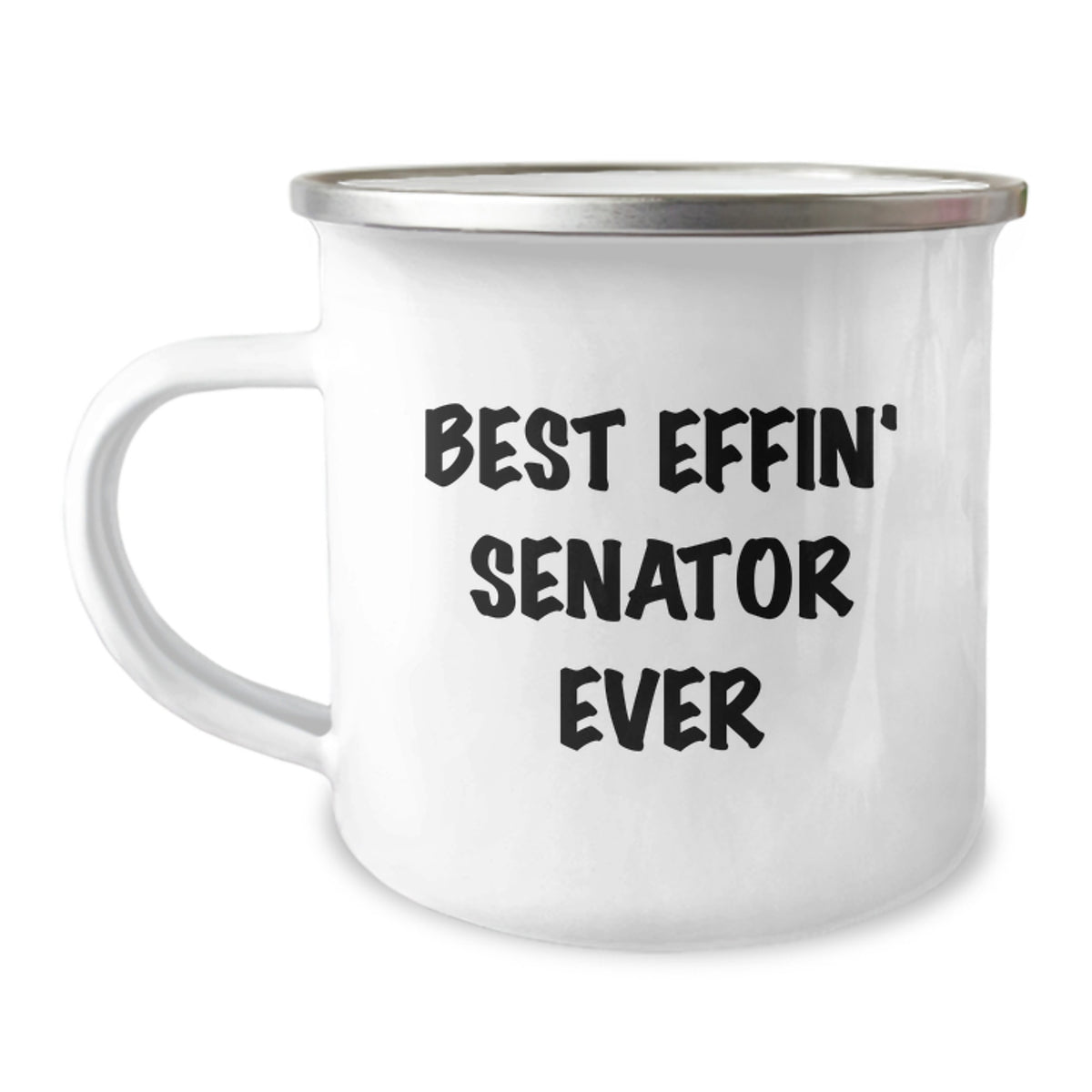 Funny Senator Gifts, Best Effin' Senator Ever Camping Mug, Unique Valentine's Unique Gifts from Friends to Senator - Image 1