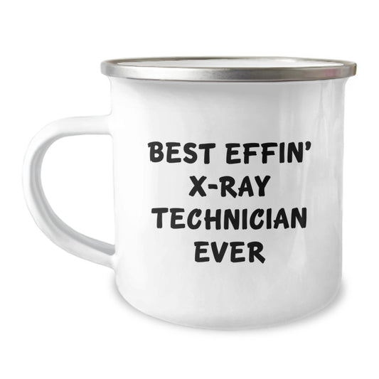 Funny X-Ray Technician Gifts from Men for Valentine's Unique Presents Best Effin' X-ray Technician Ever Camping Mug - Image 1