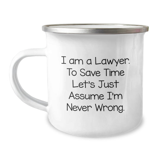 Funny Lawyer Gifts for Lawyer Friends from Lawyer Family - Camping Mug - 'I Am A Lawyer' - Image 1
