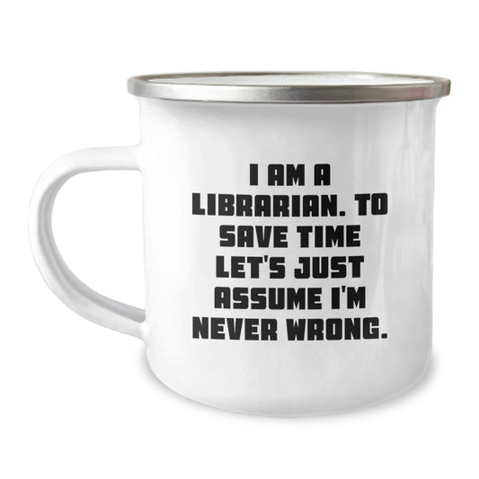 Funny Librarian Gifts from Friends Unique Birthday Unique Gifts for Librarian Men Stainless Steel Camping Mug - Image 1