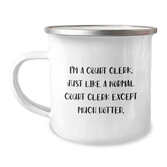 Court Clerk Humor Funny Camping Mug Gifts from Women to Court Clerk on Mother's Day - Image 1