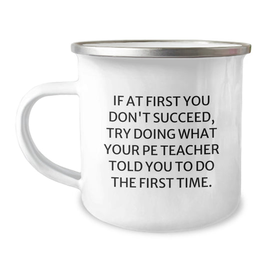Funny PE Teacher Gifts from Friends for Graduation Unique Camping Mugs with Inspirational Quote - Image 1