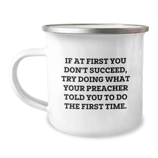 Funny Preacher Gifts for Men, Unique Graduation Gifts from Friends to Preacher, 12 oz Stainless Steel Camping Mug with Inspirational Quote - Image 1