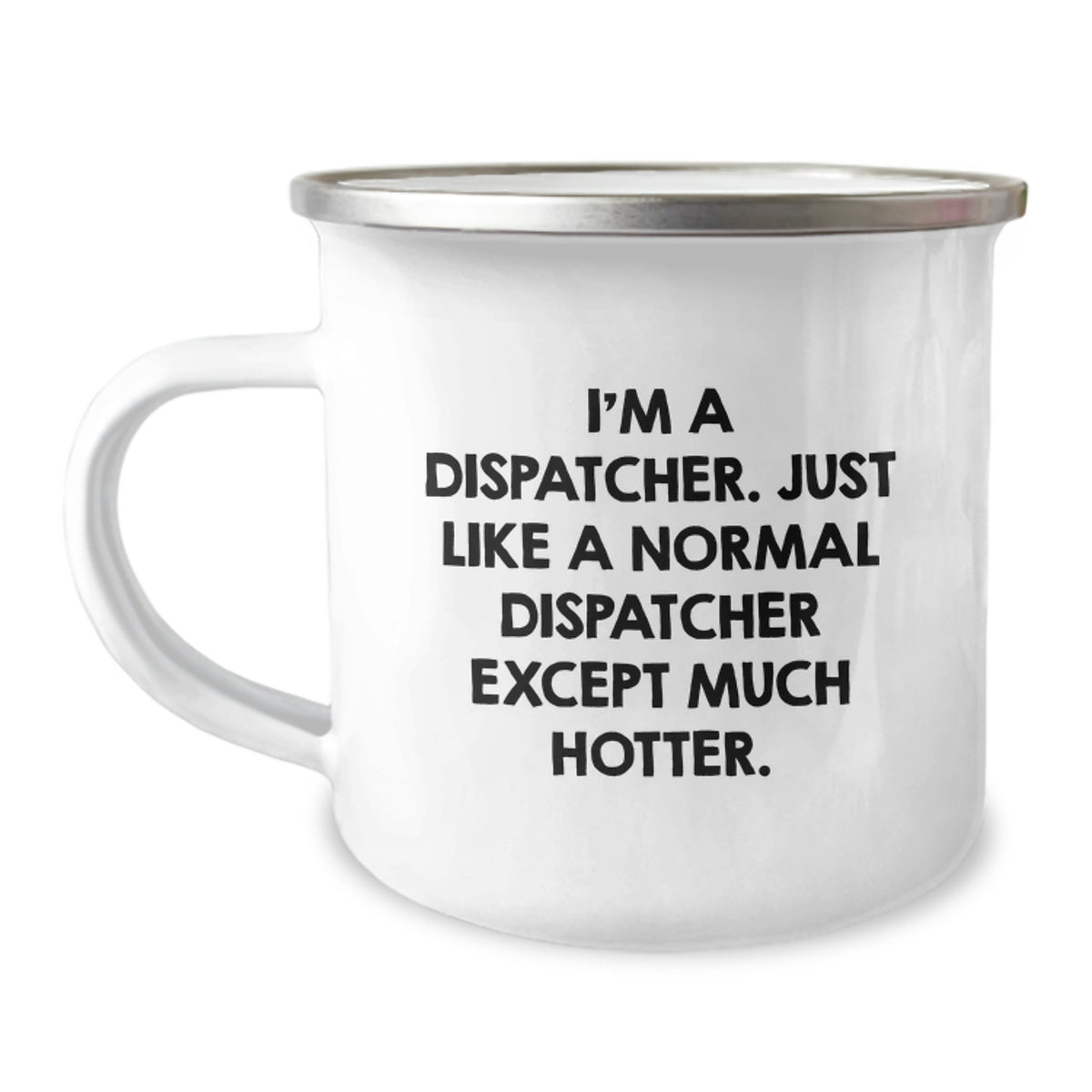 Funny Dispatcher Gifts, Unique Mother's Day Unique Gifts from Friends, Camping Mug for Dispatcher - Image 1