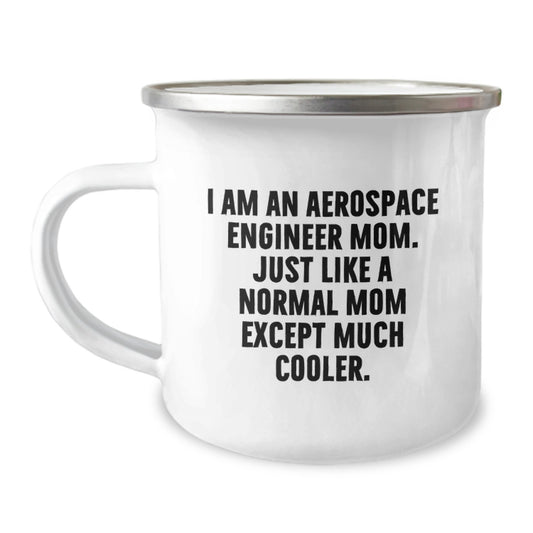 Aerospace Engineer Mom Gifts for Men and Women - Camping Mug, Funny Quote, Valentine's Unique Gifts from Family, Coworkers, Friends - Image 1