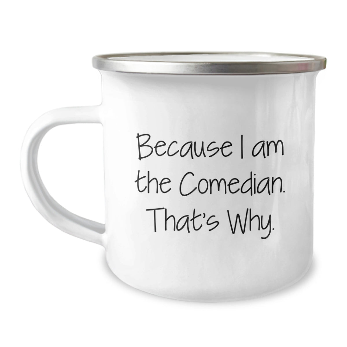 Funny Comedian Gifts for Men - Comedian Camping Mug Because I Am The Comedian That's Why Gifts from Friends - Image 1