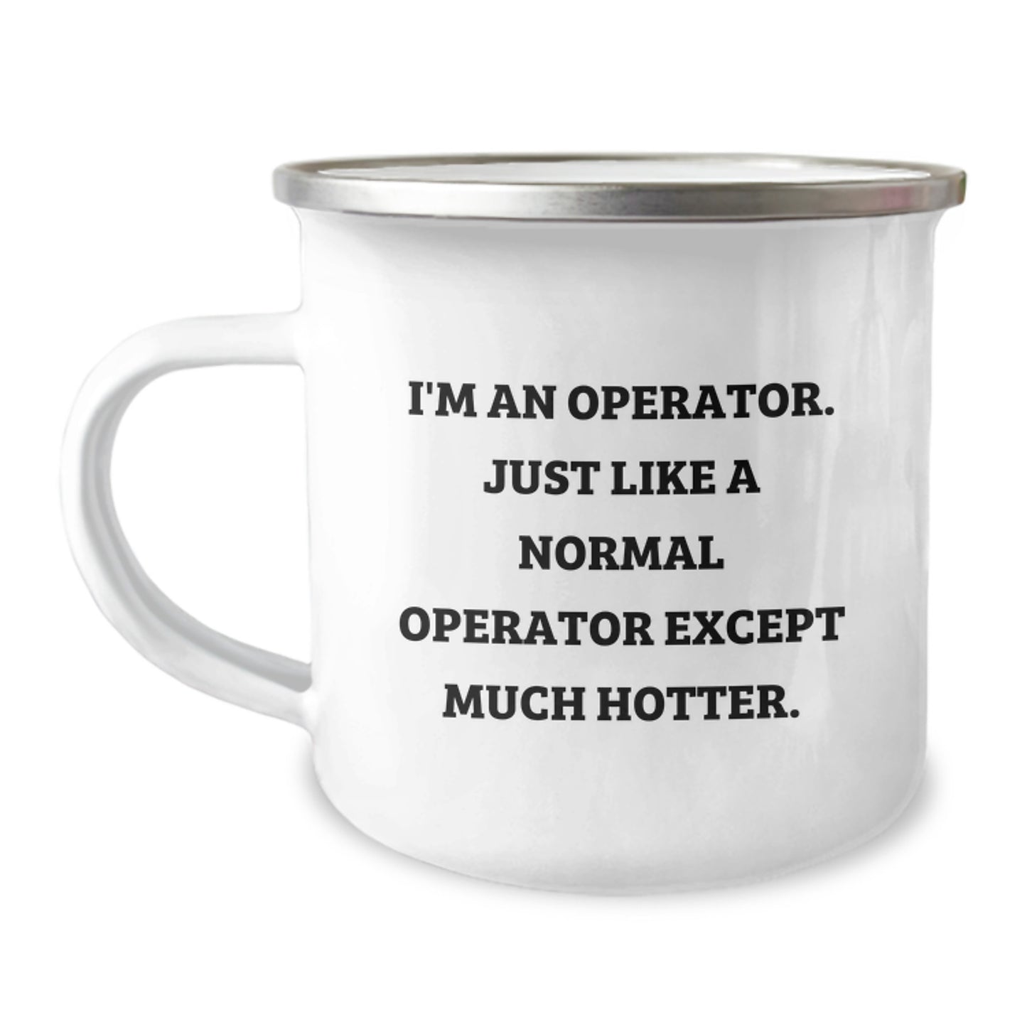 12oz Stainless Camping Mug Best Friend Birthday Gift – Operator Quote - Image 1