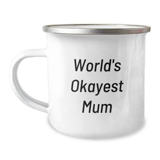 Funny Mum Camping Mug-Gifts from Friends on Birthday Unique Gifts for Mum-World's Okayest Mum - Image 1