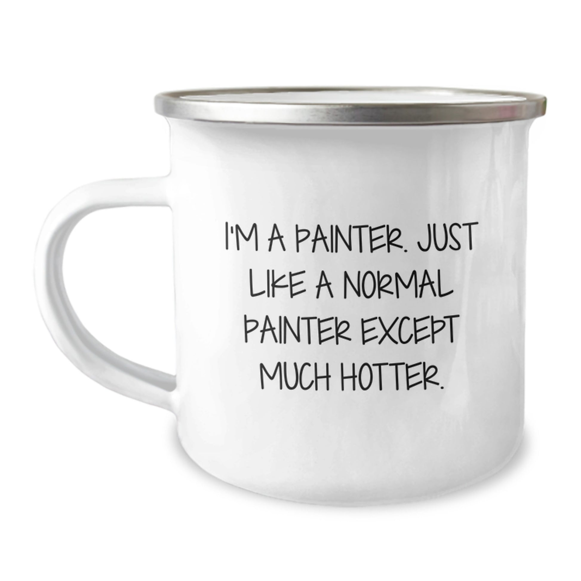 Bold Painter Novelty Camping Mug Birthday Gift for Friends Hotter - Image 1
