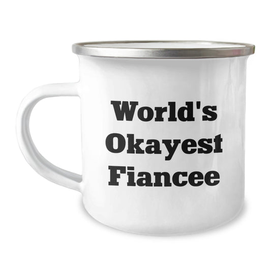 Funny World's Okayest Fiancee Gifts for Her Birthday Camping Mug from Sweetheart, Husband, or Friend - Image 1