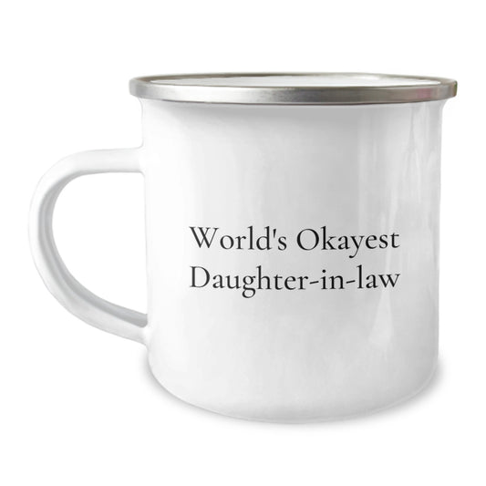 Funny Daughter-in-law Gifts for Birthday, World's Okayest Daughter-in-law Camping Mug, Gifts from Men to Daughter-in-law - Image 1