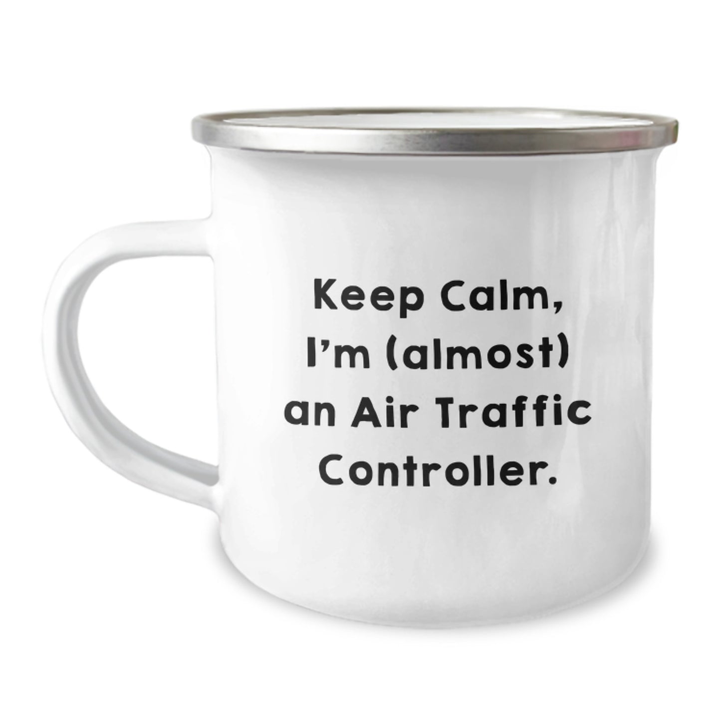 Funny Air Traffic Controller Gifts from Friends for Graduation Unique Gifts - 'Keep Calm, I'm (almost) An Air Traffic Controller.' Insulated Camping Mug - Image 1